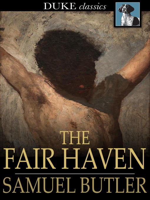 Title details for The Fair Haven by Samuel Butler - Available